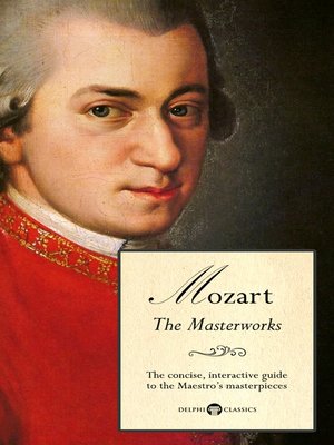 cover image of Delphi Masterworks of Wolfgang Amadeus Mozart (Illustrated)